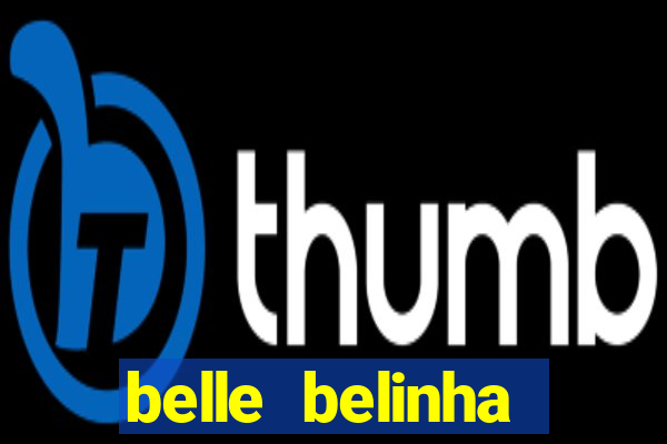 belle belinha vazados telegram